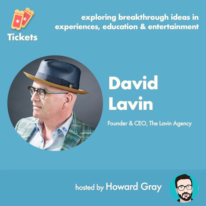 Tickets Podcast: David Lavin on representing some of the world's leading intellectual talent