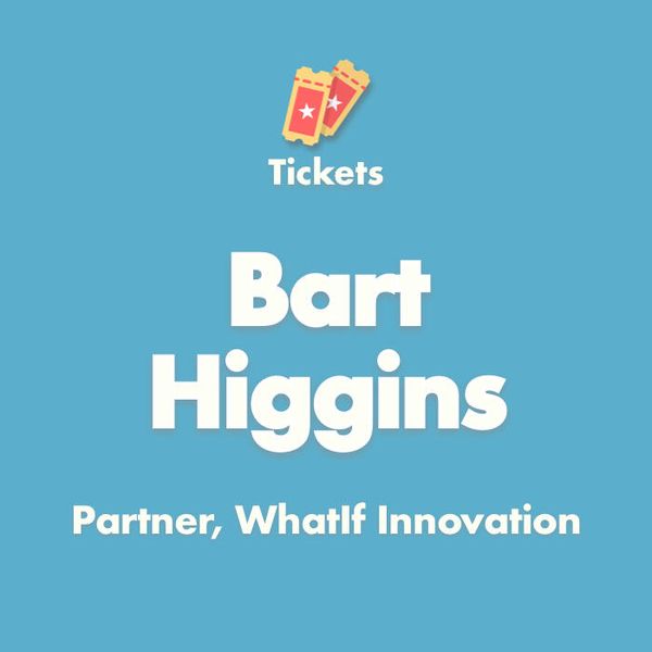 Tickets Podcast: The evolution of spaces to places with Bart Higgins, Partner at WhatIf Innovation