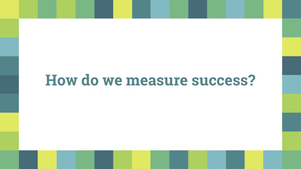 Measuring success